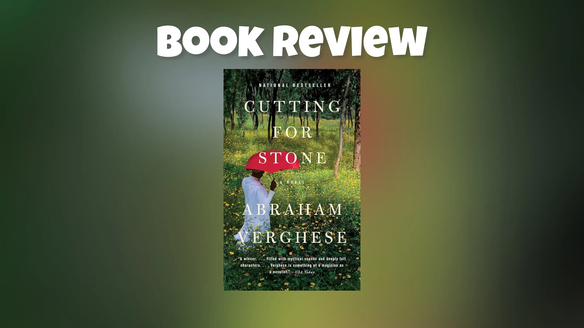 Cutting for Stone by Abraham Verghese Verayea